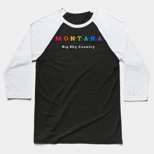 Montana, USA. Big Sky Country. Baseball T-Shirt